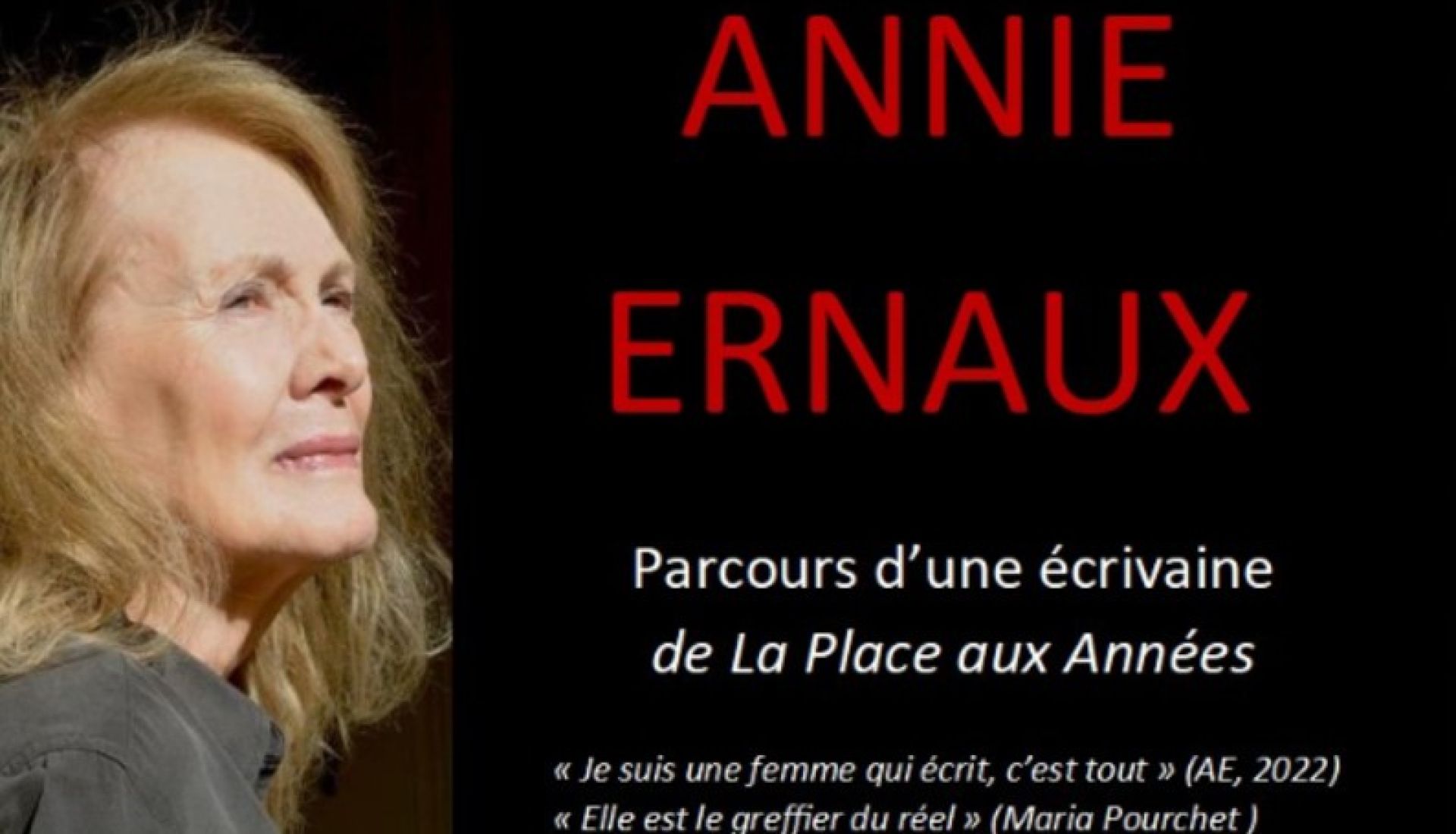 Annie Ernaux, parcours d’une écrivaine , de la Place aux Années