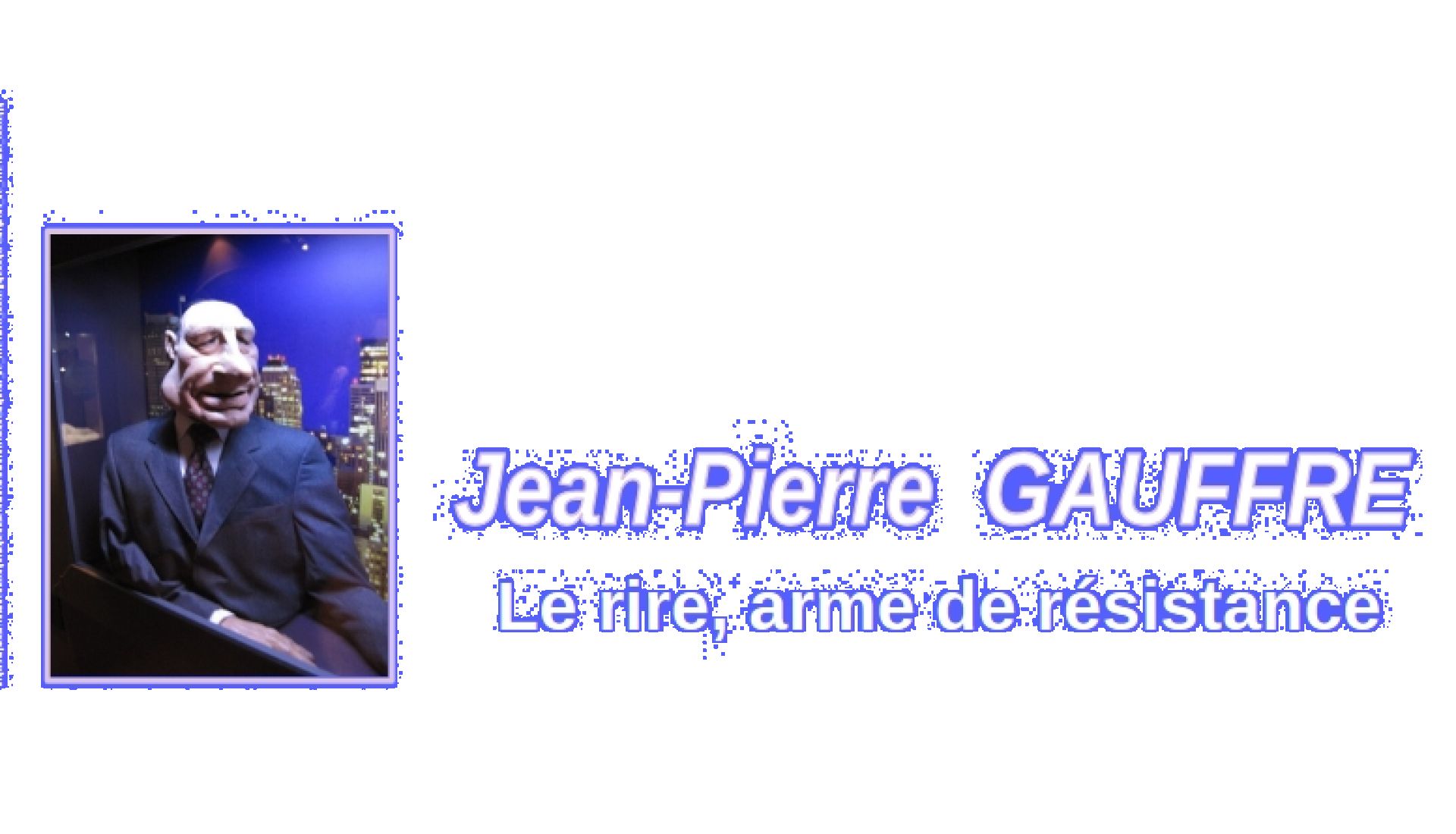 Le rire, arme de résistance Le rire, arme de résistance
