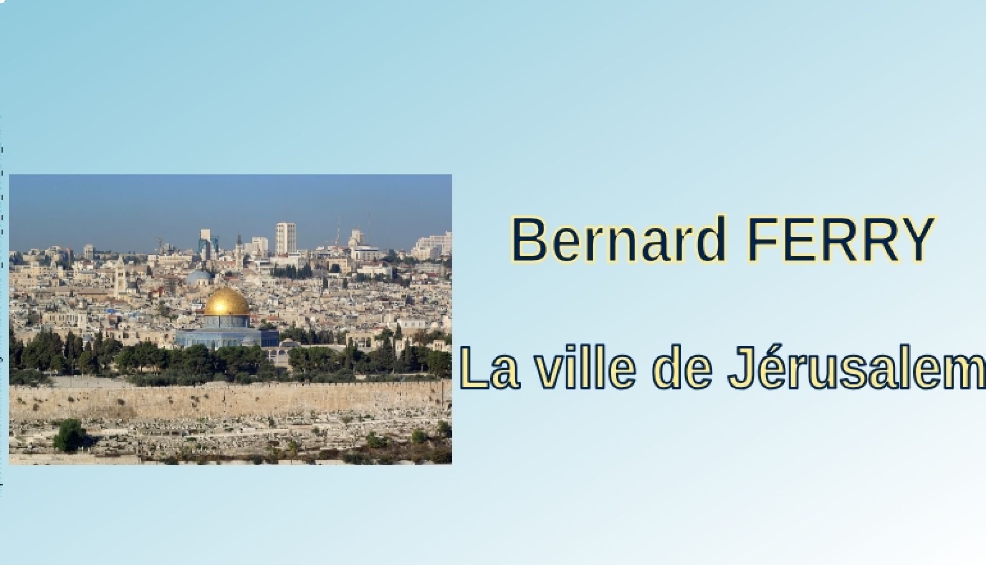 La ville de Jérusalem