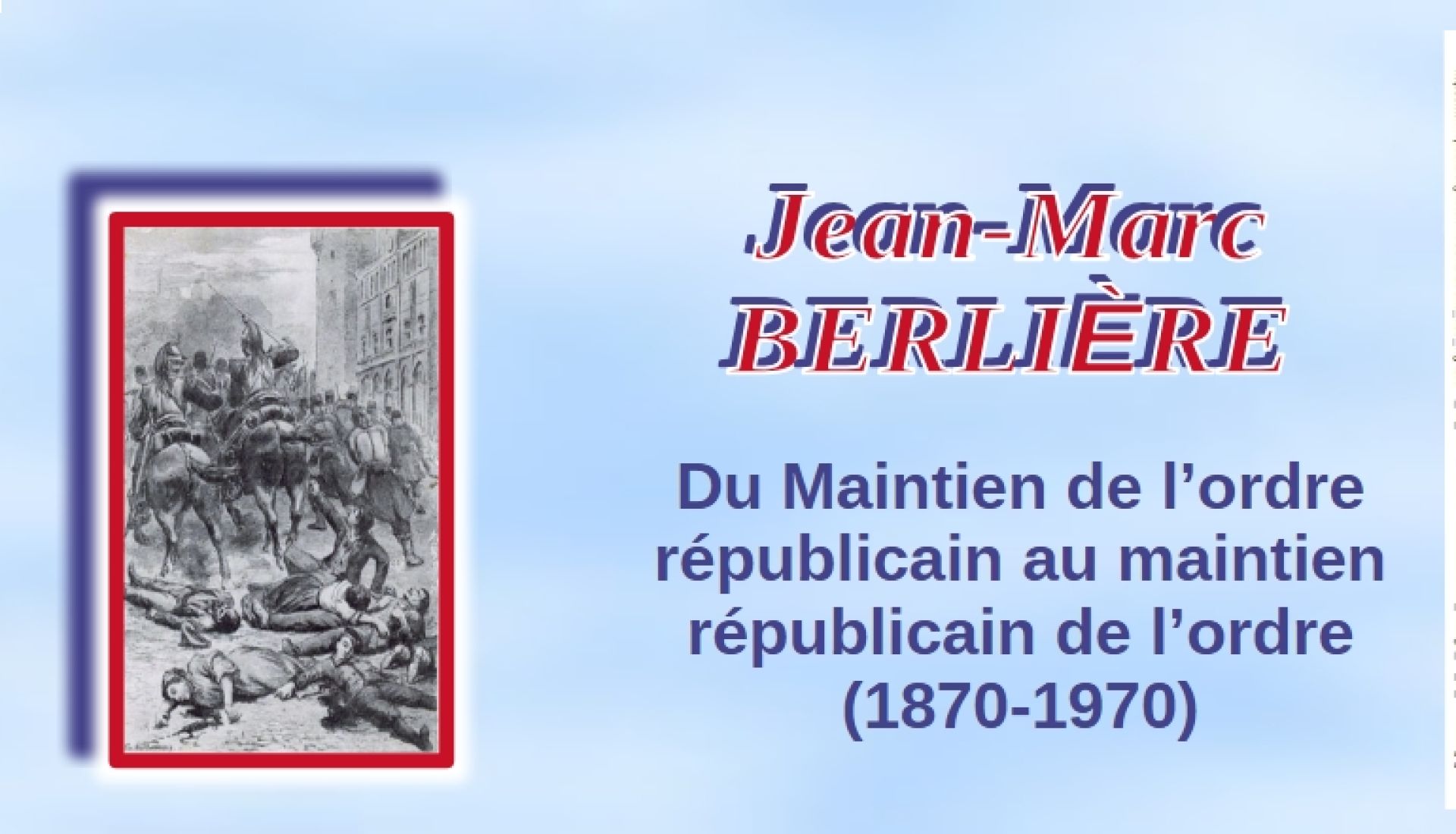 Du Maintien de l’ordre républicain au maintien républicain de l’ordre (1870-1970)