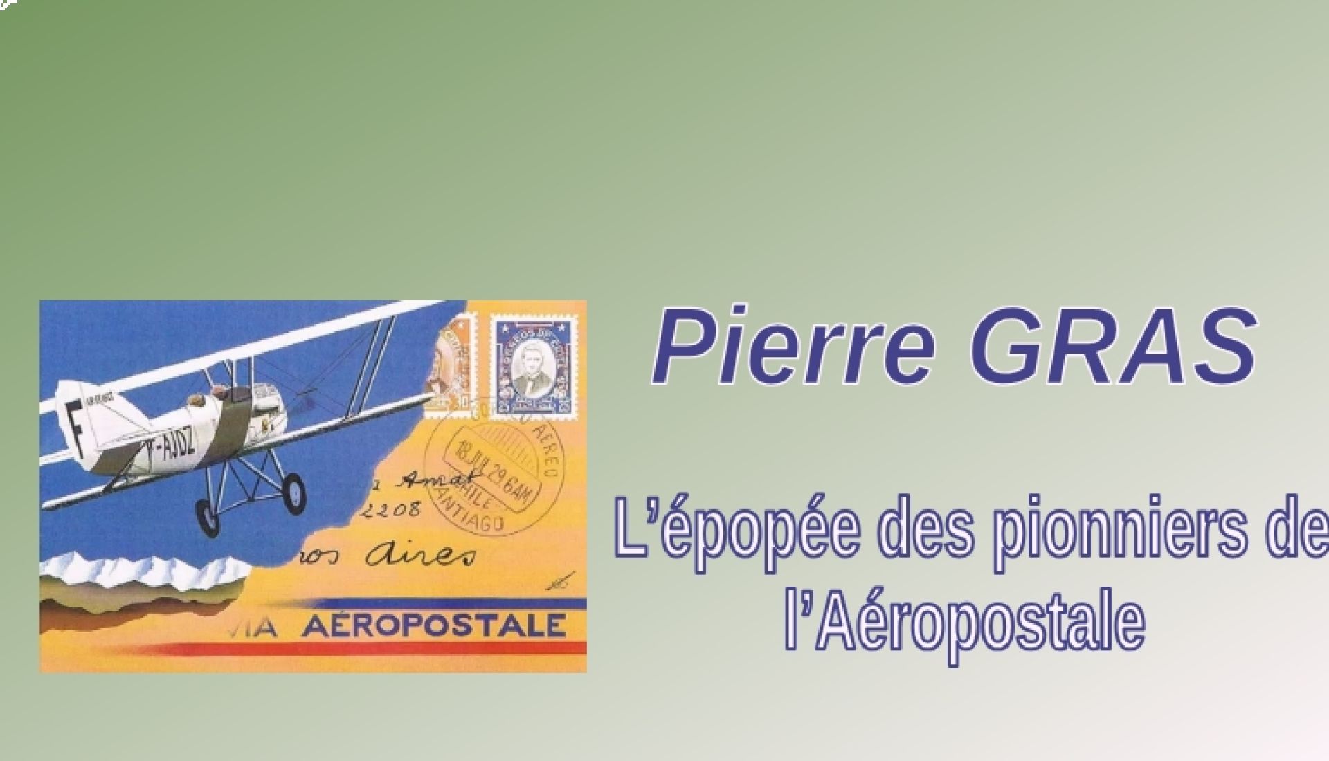 L’épopée des pionniers de l’Aéropostale