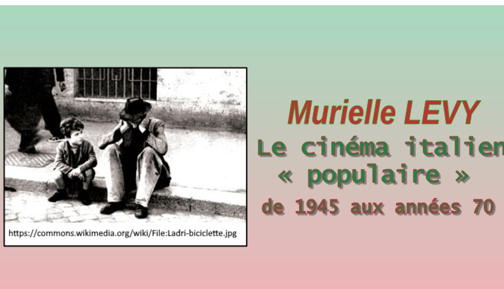 Le cinéma italien « populaire » de 1945 aux années 70