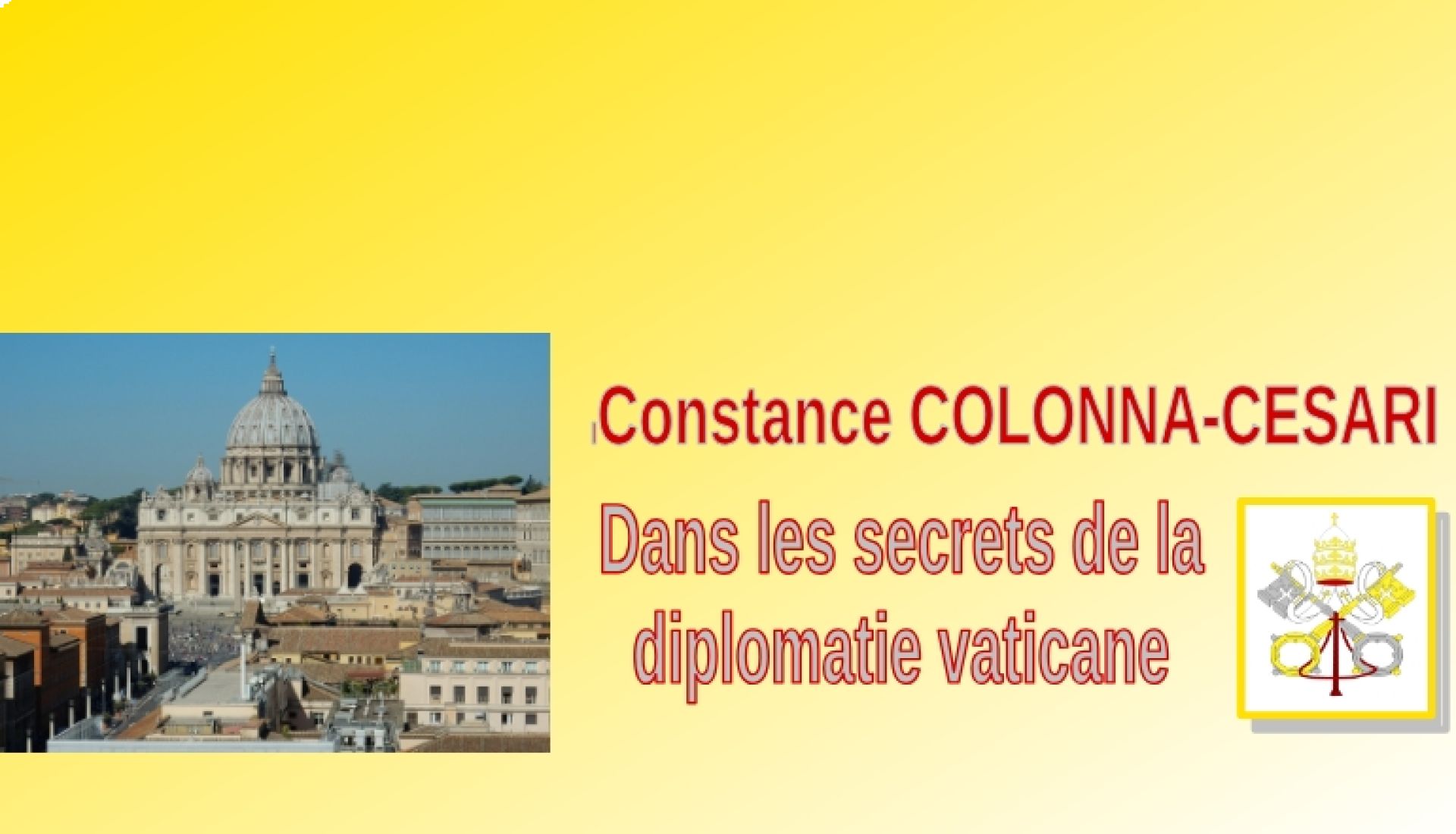 Dans les Secrets de la Diplomatie vaticane