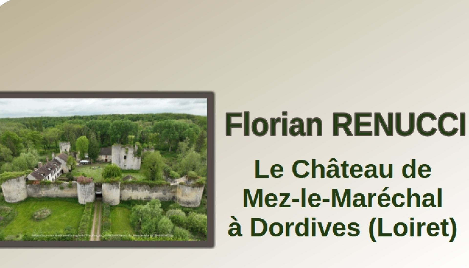 Le château de Mez-Le-Maréchal  à DORDIVES (Loiret)
