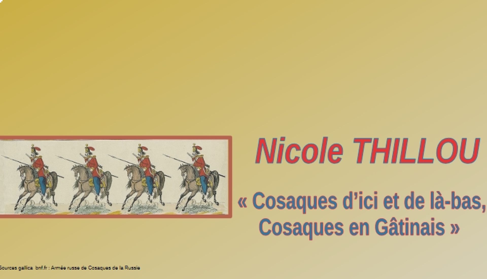Cosaques d’ici et de là-bas, Cosaques en Gâtinais