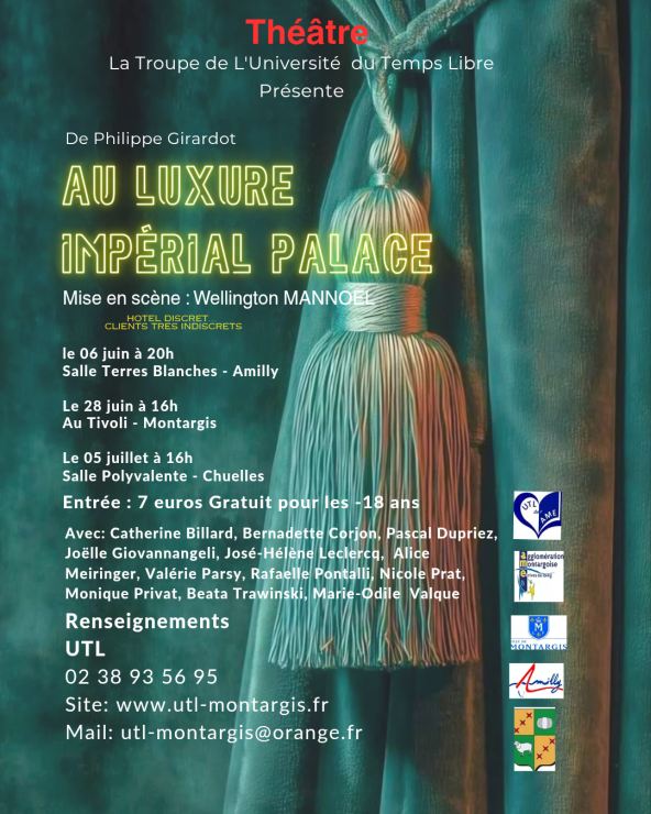 Théâtre de l'UTL ! AU LUXURE IMPÉRIAL PALACE !