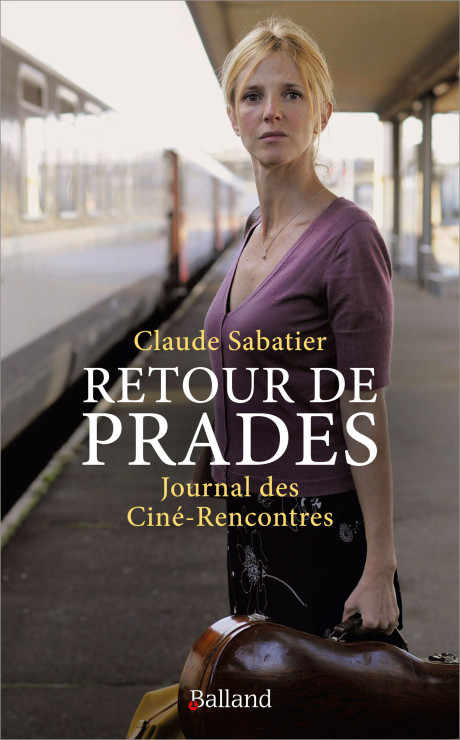 Livre : Retour de Prades, Journal des Cinés-Rencontres (2025)